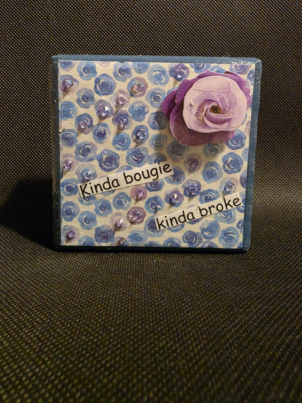 Handmade "Kinda Bougie Kinda Broke" Blue/Purple Floral Desk Art
